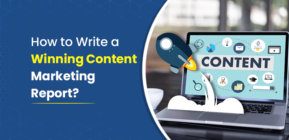 Write a Winning Content Marketing Report