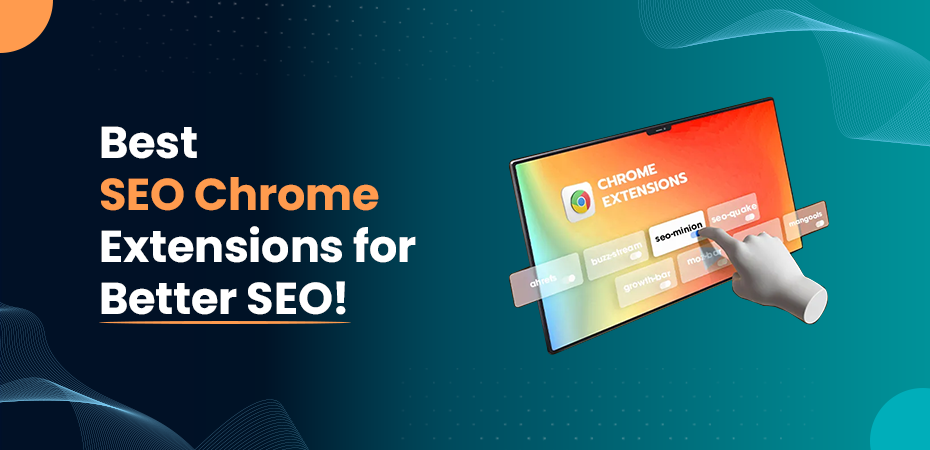 SEO Chrome Extensions for Better SEO