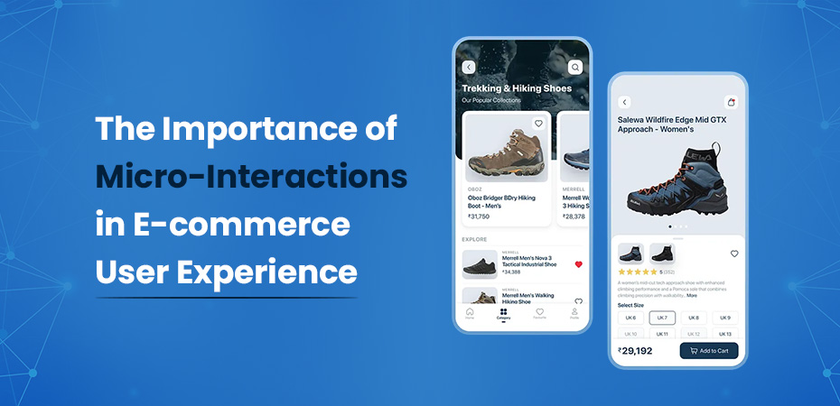 The Importance of Micro-Interactions in E-commerce User Expe.